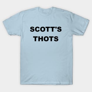 Scott's Thots T-Shirt